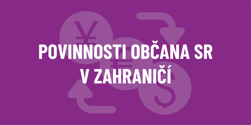 Baner s nápisom Povinnosti občana SR v zahraničí